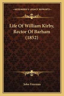 Couverture_Life Of William Kirby, Rector Of Barham (1852)