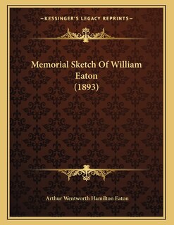 Front cover_Memorial Sketch Of William Eaton (1893)