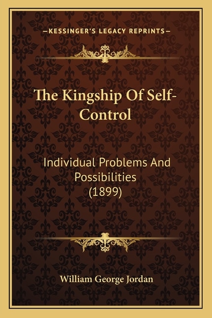 Front cover_The Kingship Of Self-Control