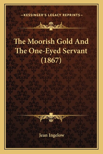 Front cover_The Moorish Gold And The One-Eyed Servant (1867)