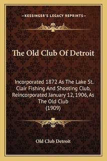 Front cover_The Old Club Of Detroit