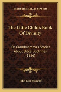 Front cover_The Little Child's Book Of Divinity