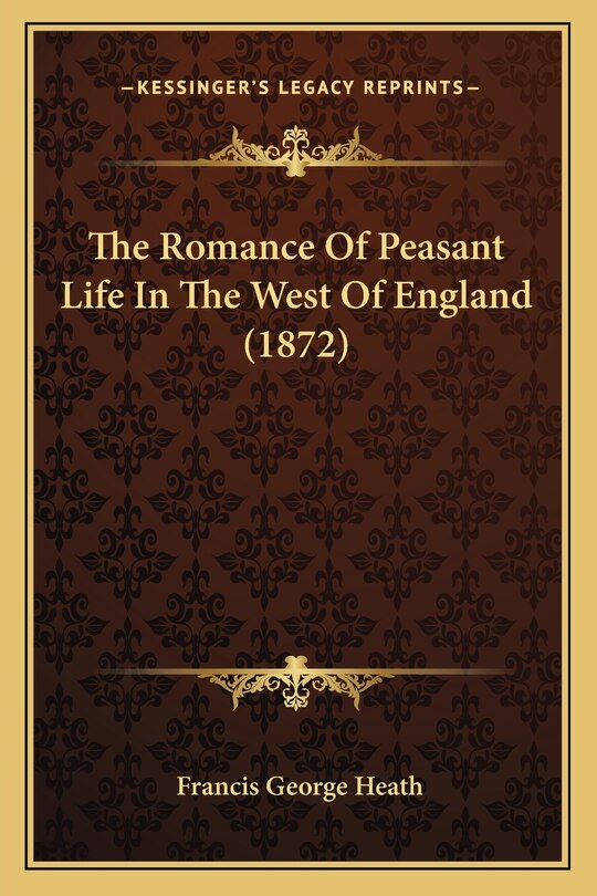 Front cover_The Romance Of Peasant Life In The West Of England (1872)