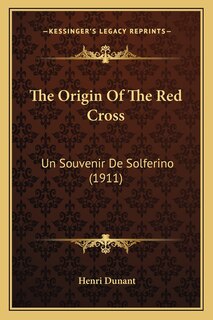 Front cover_The Origin Of The Red Cross