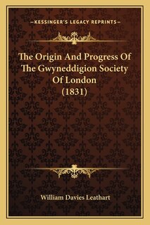 Front cover_The Origin And Progress Of The Gwyneddigion Society Of London (1831)