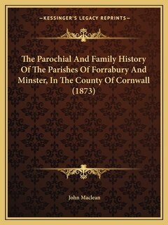 Couverture_The Parochial And Family History Of The Parishes Of Forrabury And Minster, In The County Of Cornwall (1873)
