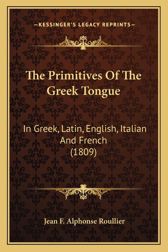Front cover_The Primitives Of The Greek Tongue