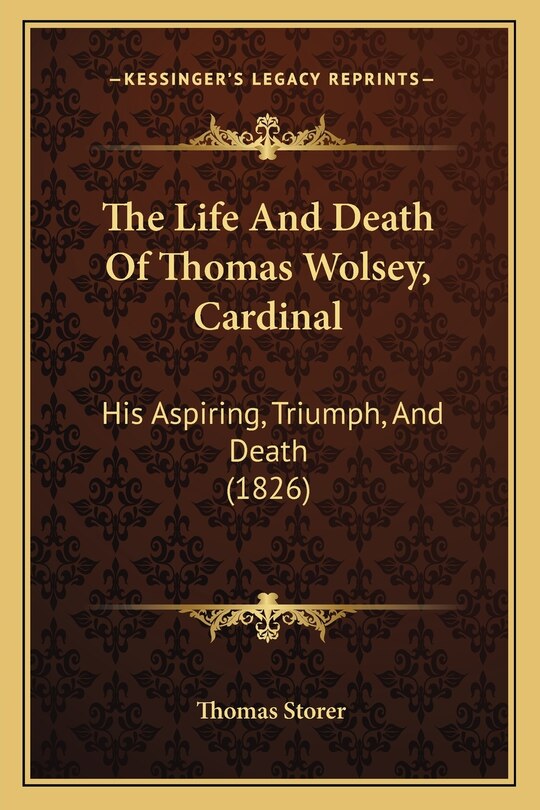 Couverture_The Life And Death Of Thomas Wolsey, Cardinal