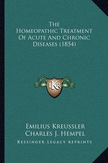 Front cover_The Homeopathic Treatment Of Acute And Chronic Diseases (1854)