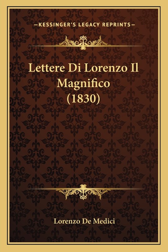 Couverture_Lettere Di Lorenzo Il Magnifico (1830)