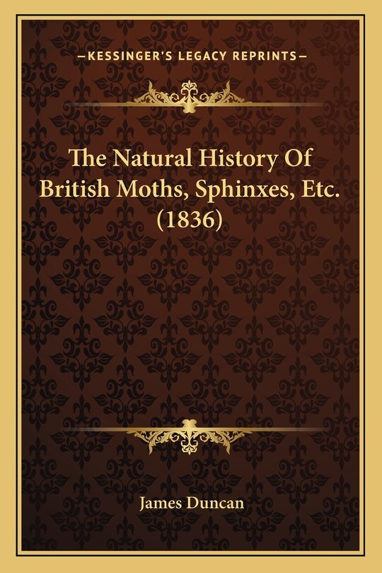 Front cover_The Natural History Of British Moths, Sphinxes, Etc. (1836)