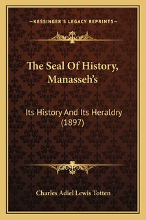 Front cover_The Seal Of History, Manasseh's