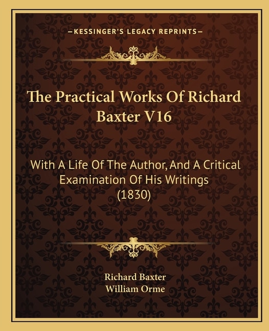 Couverture_The Practical Works Of Richard Baxter V16