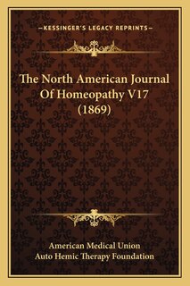 Couverture_The North American Journal Of Homeopathy V17 (1869)