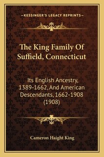 Front cover_The King Family Of Suffield, Connecticut