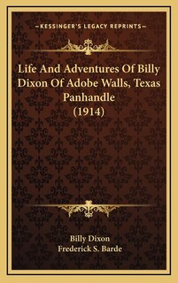 Couverture_Life And Adventures Of Billy Dixon Of Adobe Walls, Texas Panhandle (1914)