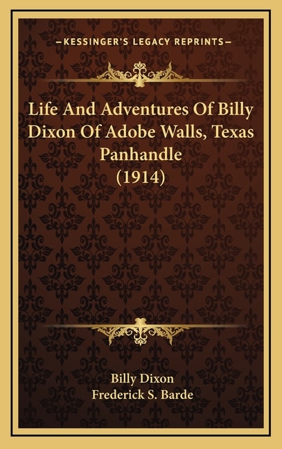 Couverture_Life And Adventures Of Billy Dixon Of Adobe Walls, Texas Panhandle (1914)