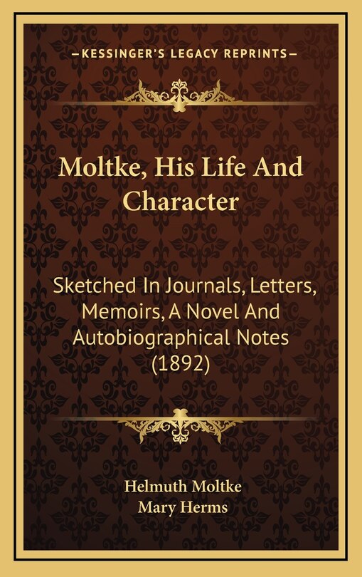 Front cover_Moltke, His Life And Character