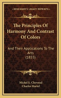 Couverture_The Principles Of Harmony And Contrast Of Colors