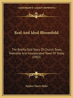 Front cover_Real And Ideal Bloomfield