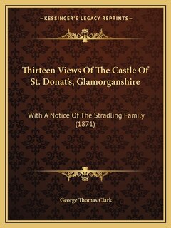 Front cover_Thirteen Views Of The Castle Of St. Donat's, Glamorganshire