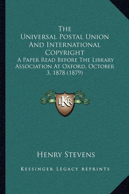 Front cover_The Universal Postal Union And International Copyright