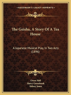 Front cover_The Geisha, A Story Of A Tea House