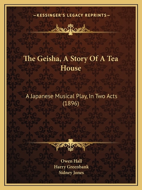 Front cover_The Geisha, A Story Of A Tea House