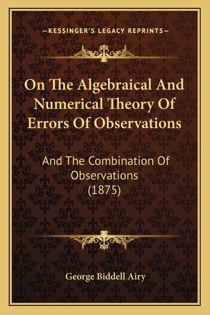 Front cover_On The Algebraical And Numerical Theory Of Errors Of Observations