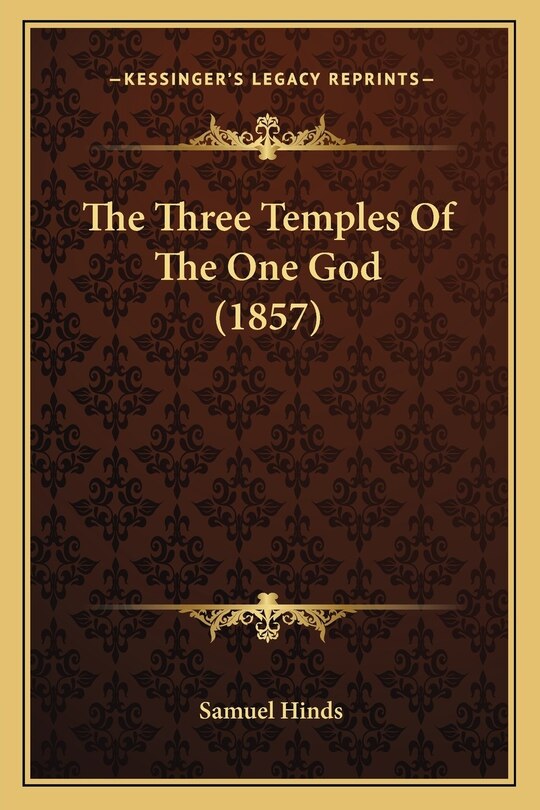 Front cover_The Three Temples Of The One God (1857)
