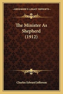 Front cover_The Minister As Shepherd (1912)