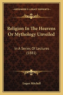 Couverture_Religion In The Heavens Or Mythology Unveiled