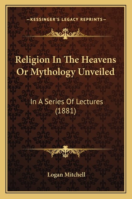Couverture_Religion In The Heavens Or Mythology Unveiled