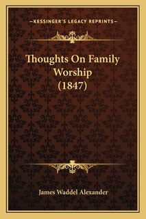 Couverture_Thoughts On Family Worship (1847)