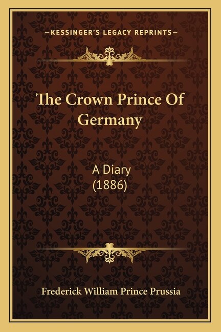Front cover_The Crown Prince Of Germany