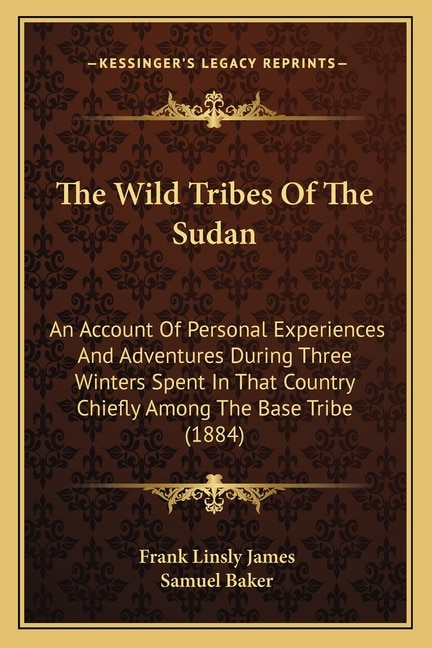 Front cover_The Wild Tribes Of The Sudan