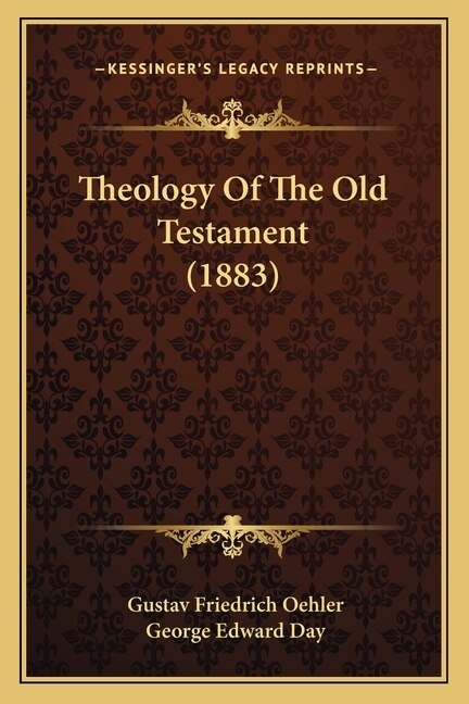 Theology Of The Old Testament (1883)