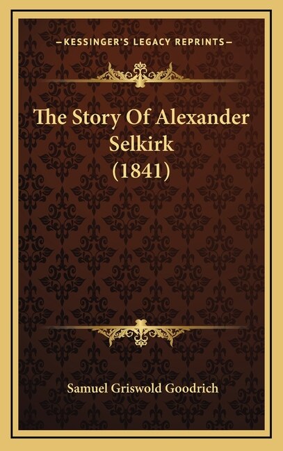 Front cover_The Story Of Alexander Selkirk (1841)