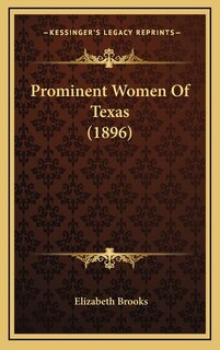 Couverture_Prominent Women Of Texas (1896)