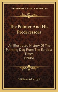 Front cover_The Pointer And His Predecessors