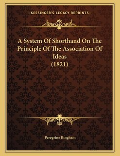 Front cover_A System Of Shorthand On The Principle Of The Association Of Ideas (1821)