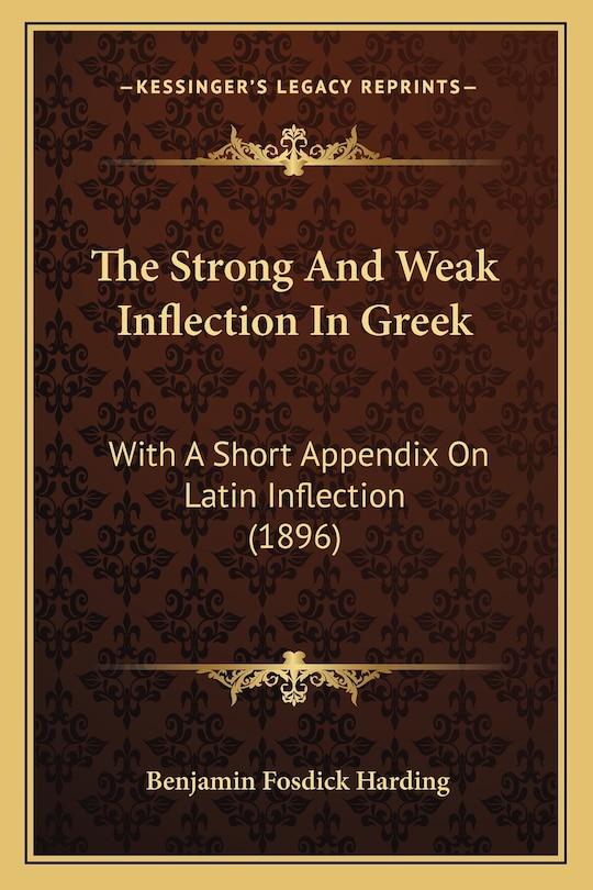 Front cover_The Strong And Weak Inflection In Greek