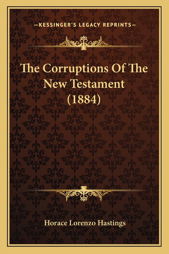 Couverture_The Corruptions Of The New Testament (1884)