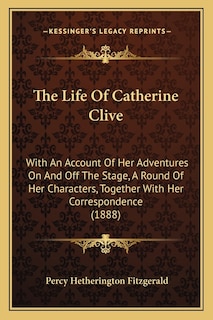 Couverture_The Life Of Catherine Clive