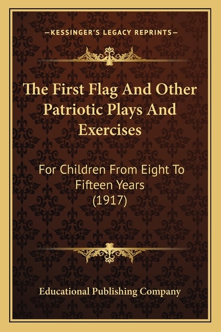 Front cover_The First Flag And Other Patriotic Plays And Exercises