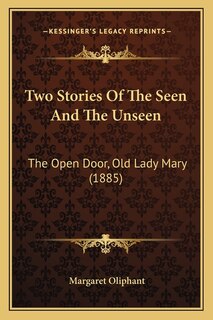 Front cover_Two Stories Of The Seen And The Unseen