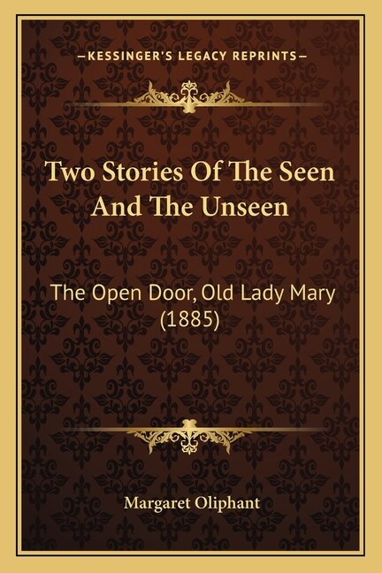 Front cover_Two Stories Of The Seen And The Unseen