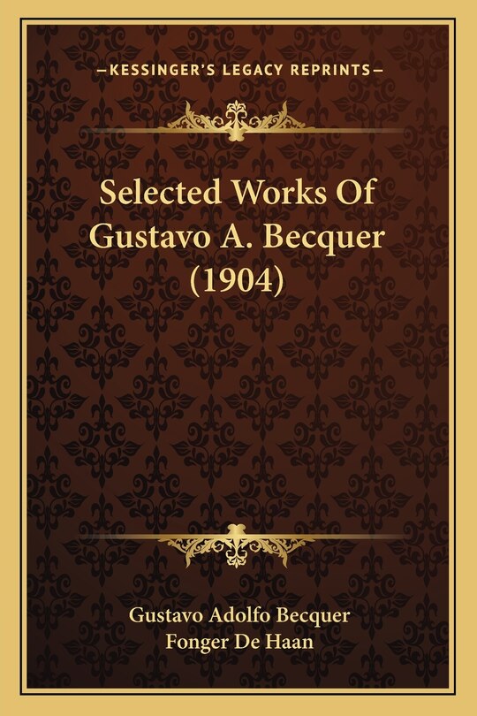 Front cover_Selected Works Of Gustavo A. Becquer (1904)