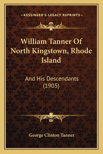 Front cover_William Tanner Of North Kingstown, Rhode Island