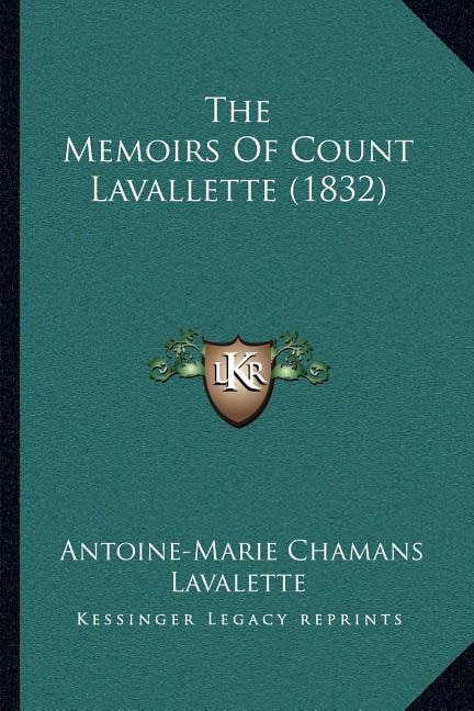 Front cover_The Memoirs Of Count Lavallette (1832)